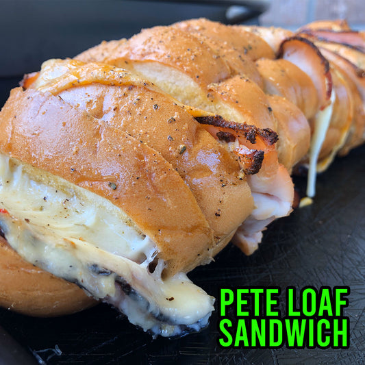 Pete Loaf Sandwich | Grill Your Ass Off