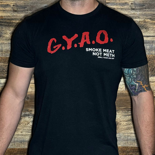 G.Y.A.O. Smoke Meat Not Meth