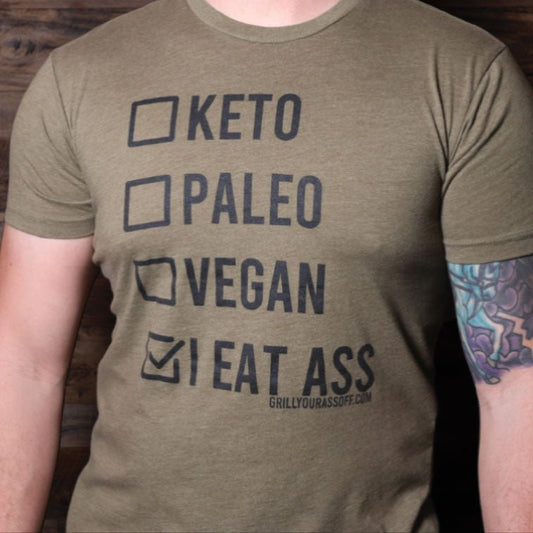 I Eat Ass - Grill Your Ass Off