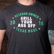 Veteran Owned Texas Made - Grill Your Ass Off