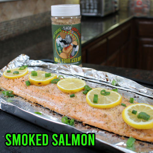 Smoked Salmon with Taco and Fajita Seasoning