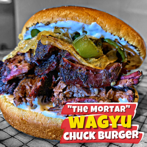 "The Mortar" Waygu Chuck Burger