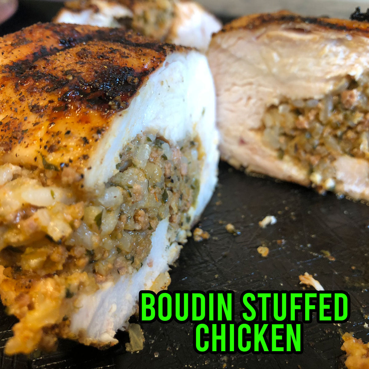 RECIPES - Boudin Stuffed Chicken – Grill Your Ass Off