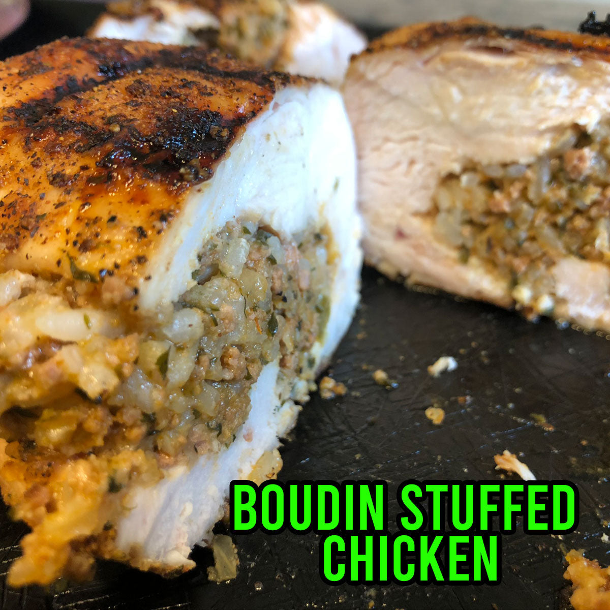 Boudin Stuffed Chicken | Grill Your Ass Off