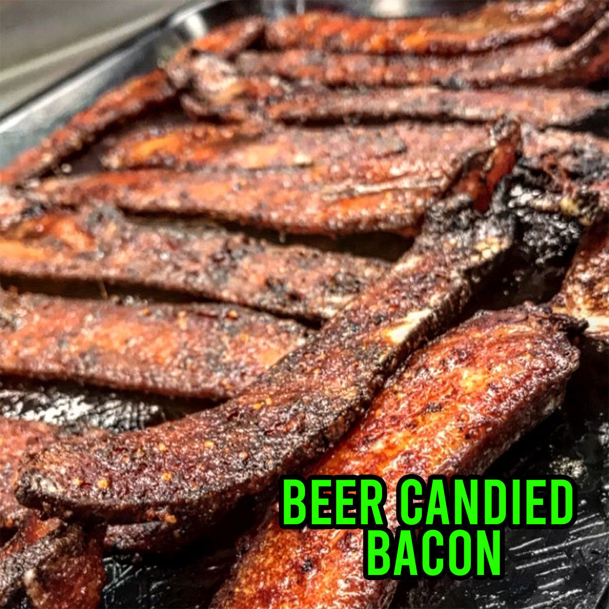 Beer Candied Bacon | Grill Your Ass Off