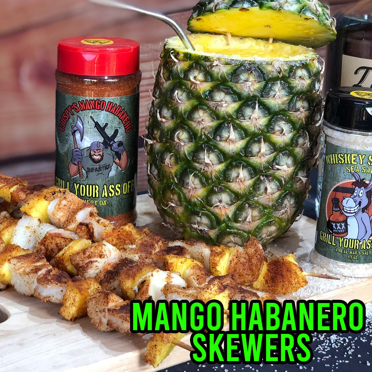RECIPES - Grill Your Ass Off - Mango Habanero Skewers – Veteran owned ...