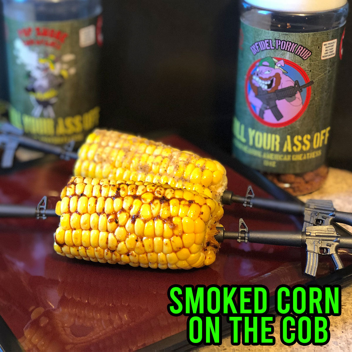 Recipes Smoked Corn On The Cob Grill Your Ass Off