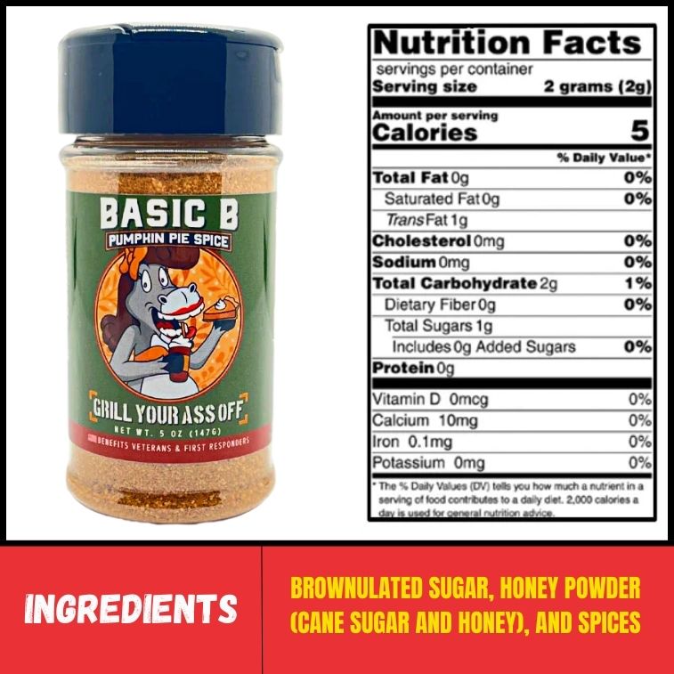 Basic B Style Basic B Pumpkin Pie Spice โ Grill Your Ass Off