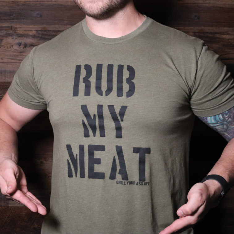 Rub My Meat T-Shirt Rub My Meat T-Shirt